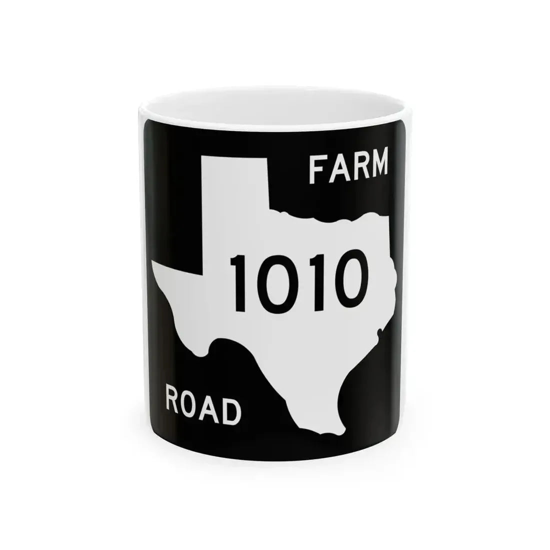 Texas FM 1010 (Texas) (Road Sign) White Coffee Mug 11oz - Go Mug Yourself