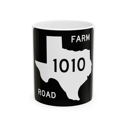 Texas FM 1010 (Texas) (Road Sign) White Coffee Mug 11oz - Go Mug Yourself