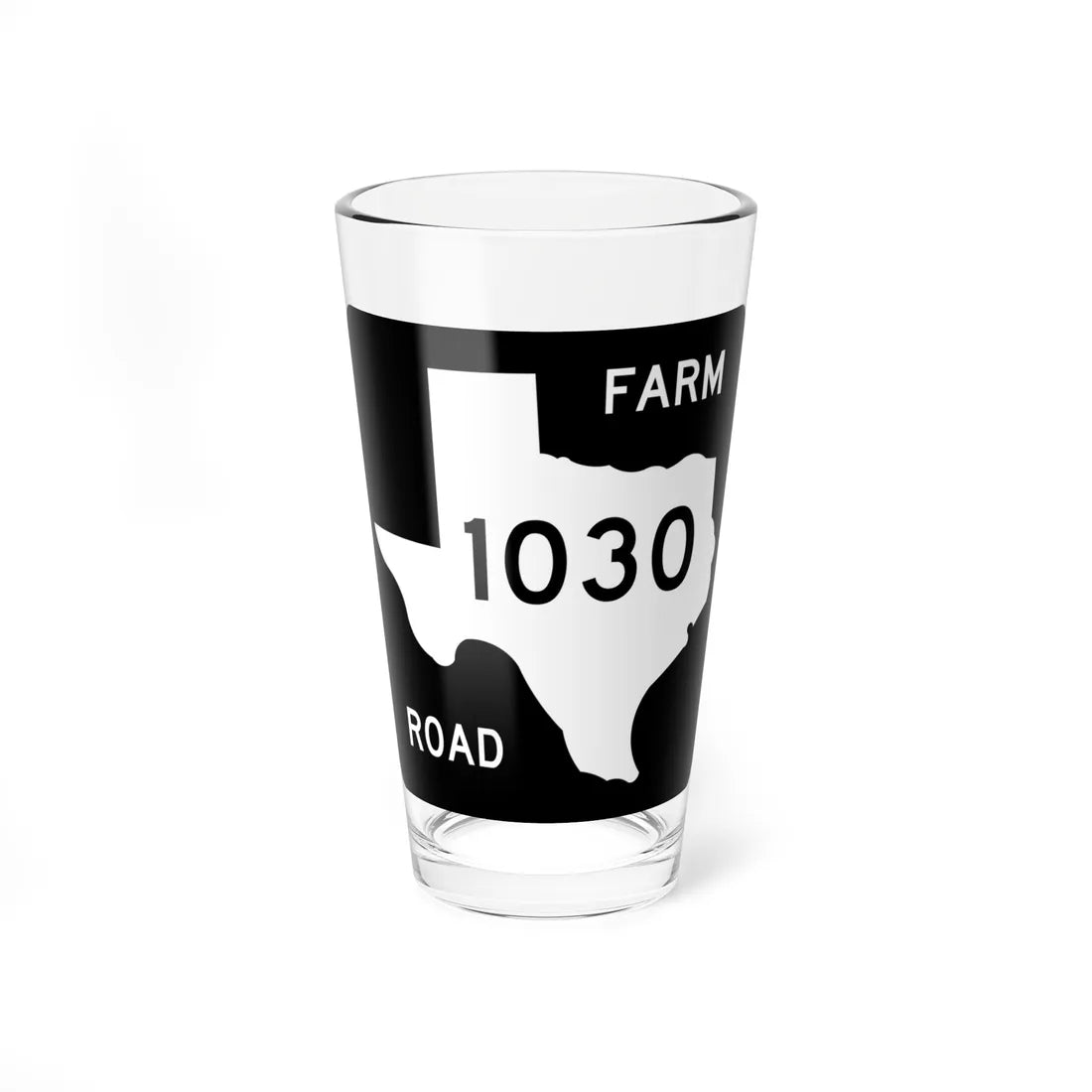 Texas FM 1030 (Texas) (Road Sign) Pint Glss 16oz 16oz - Go Mug Yourself