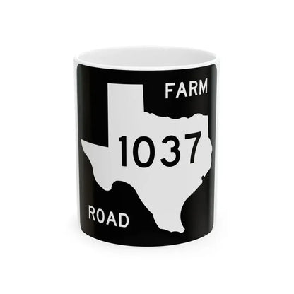 Texas FM 1037 (Texas) (Road Sign) White Coffee Mug 11oz - Go Mug Yourself