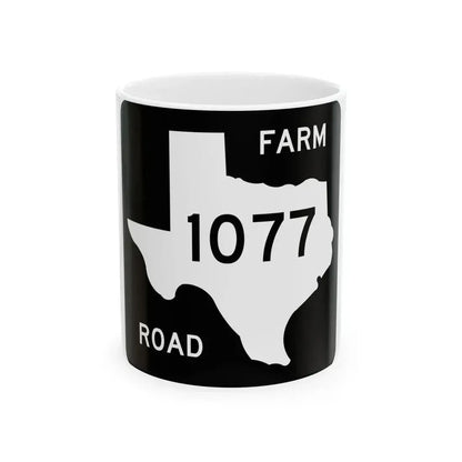 Texas FM 1077 (Texas) (Road Sign) White Coffee Mug 11oz - Go Mug Yourself