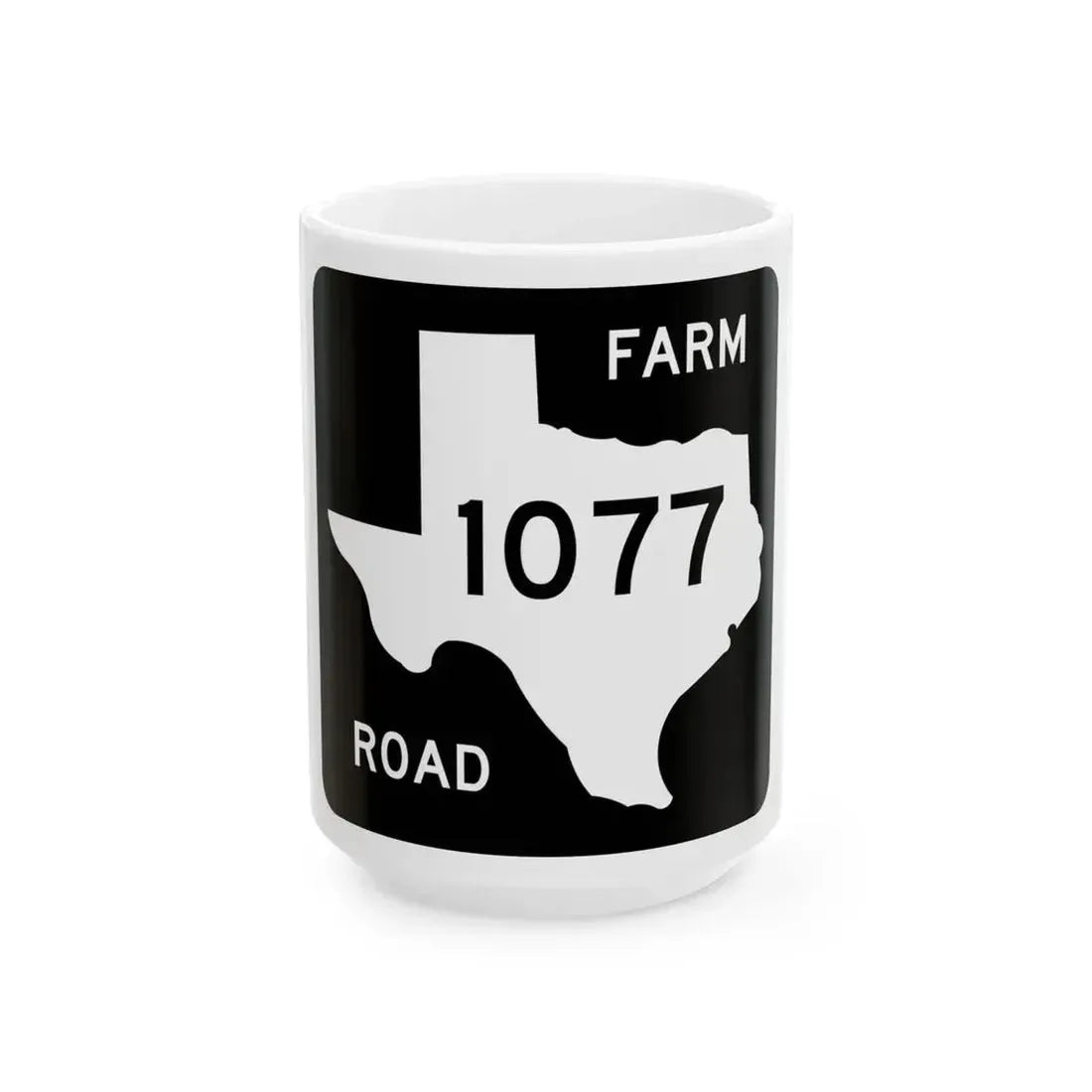 Texas FM 1077 (Texas) (Road Sign) White Coffee Mug 15oz - Go Mug Yourself