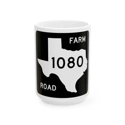 Texas FM 1080 (Texas) (Road Sign) White Coffee Mug 15oz - Go Mug Yourself