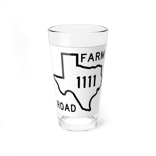 Texas FM 1111 1956 (Texas) (Road Sign) Pint Glass 16oz 16oz - Go Mug Yourself