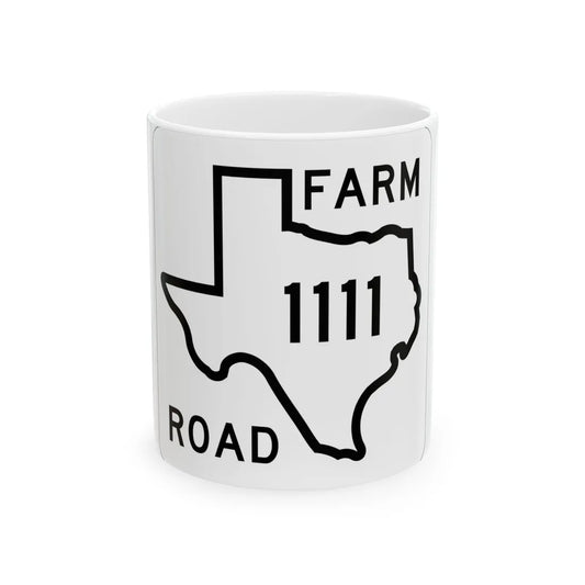 Texas FM 1111 1956 (Texas) (Road Sign) White Coffee Mug 11oz - Go Mug Yourself