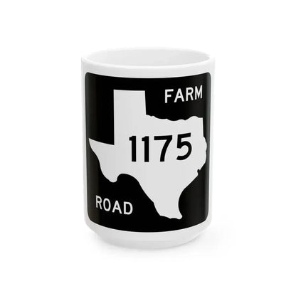 Texas FM 1175 (Texas) (Road Sign) White Coffee Mug 15oz - Go Mug Yourself