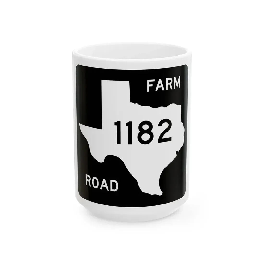 Texas FM 1182 (Texas) (Road Sign) White Coffee Mug 15oz - Go Mug Yourself