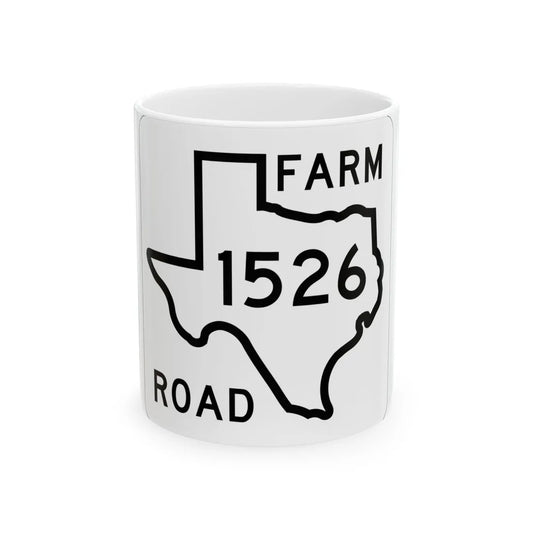 Texas FM 1526 1956 (Texas) (Road Sign) White Coffee Mug 11oz - Go Mug Yourself