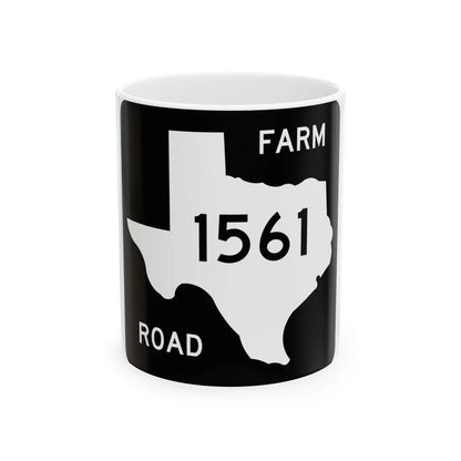 Texas FM 1561 (Texas) (Road Sign) White Coffee Mug 11oz - Go Mug Yourself