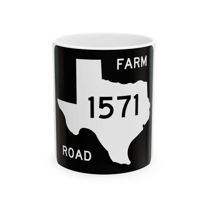 Texas FM 1571 (Texas) (Road Sign) White Coffee Mug 11oz - Go Mug Yourself
