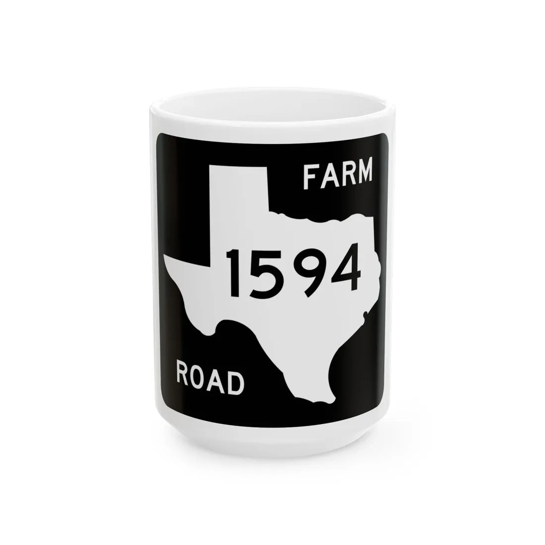 Texas FM 1594 (Texas) (Road Sign) White Coffee Mug 15oz - Go Mug Yourself