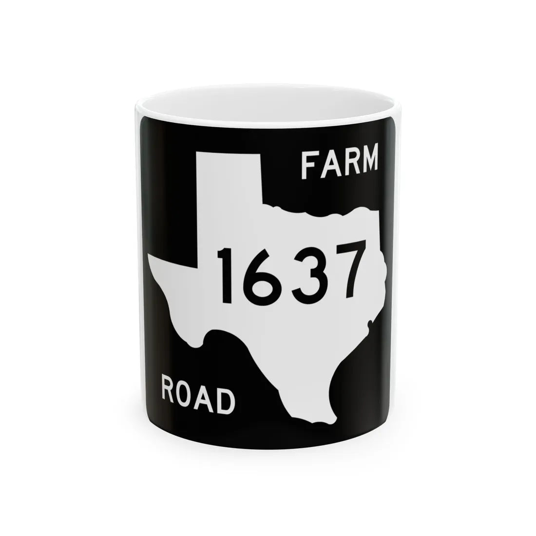 Texas FM 1637 (Texas) (Road Sign) White Coffee Mug 11oz - Go Mug Yourself