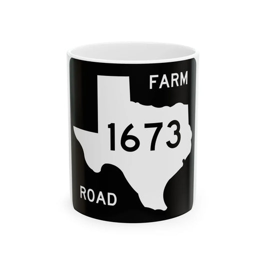 Texas FM 1673 (Texas) (Road Sign) White Coffee Mug 11oz - Go Mug Yourself
