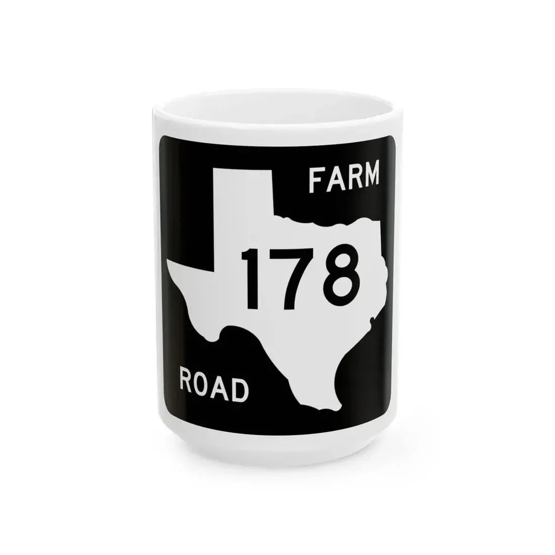Texas FM 178 (Texas) (Road Sign) White Coffee Mug 15oz - Go Mug Yourself