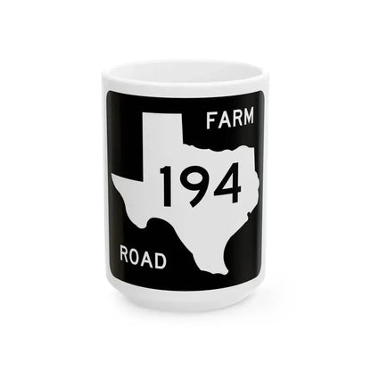 Texas FM 194 (Texas) (Road Sign) White Coffee Mug 15oz - Go Mug Yourself