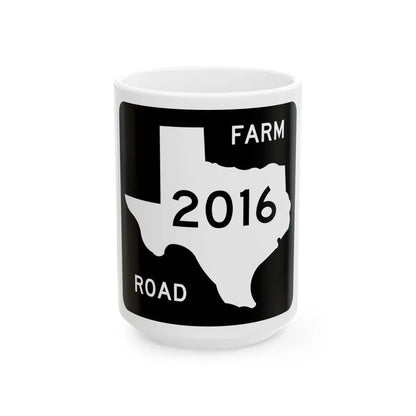 Texas FM 2016 (Texas) (Road Sign) White Coffee Mug 15oz - Go Mug Yourself