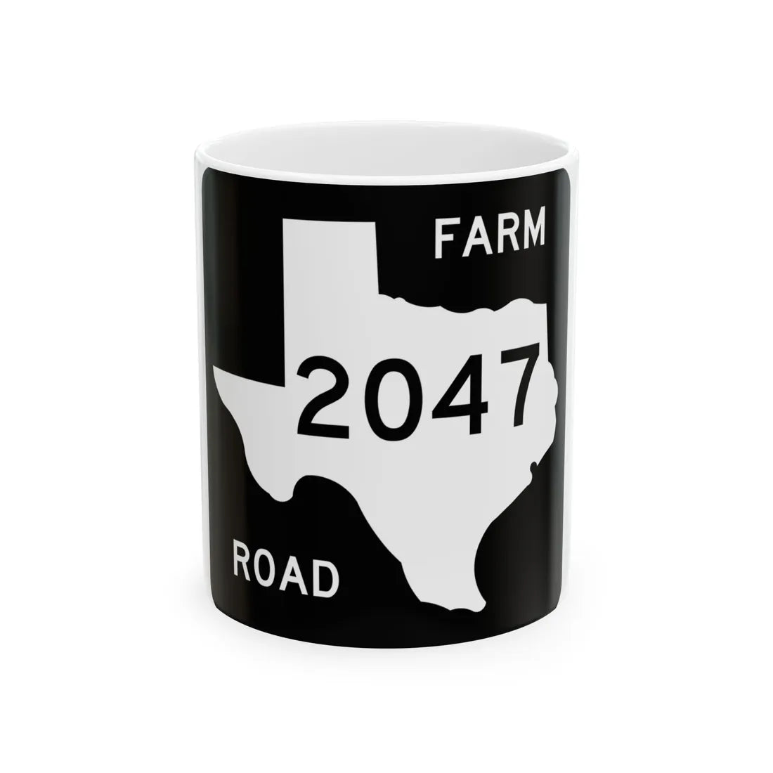Texas FM 2047 (Texas) (Road Sign) White Coffee Mug 11oz - Go Mug Yourself