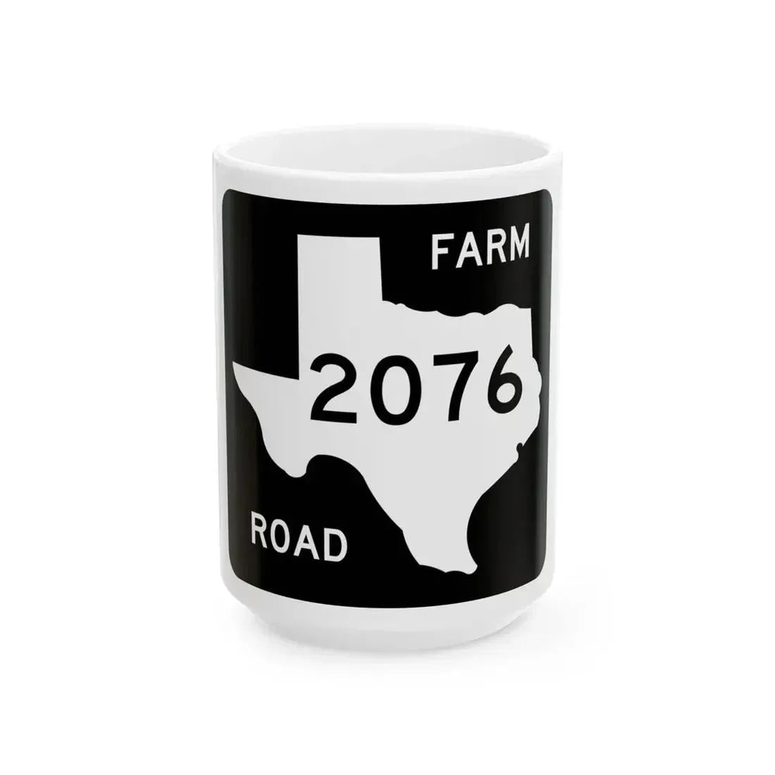 Texas FM 2076 (Texas) (Road Sign) White Coffee Mug 15oz - Go Mug Yourself