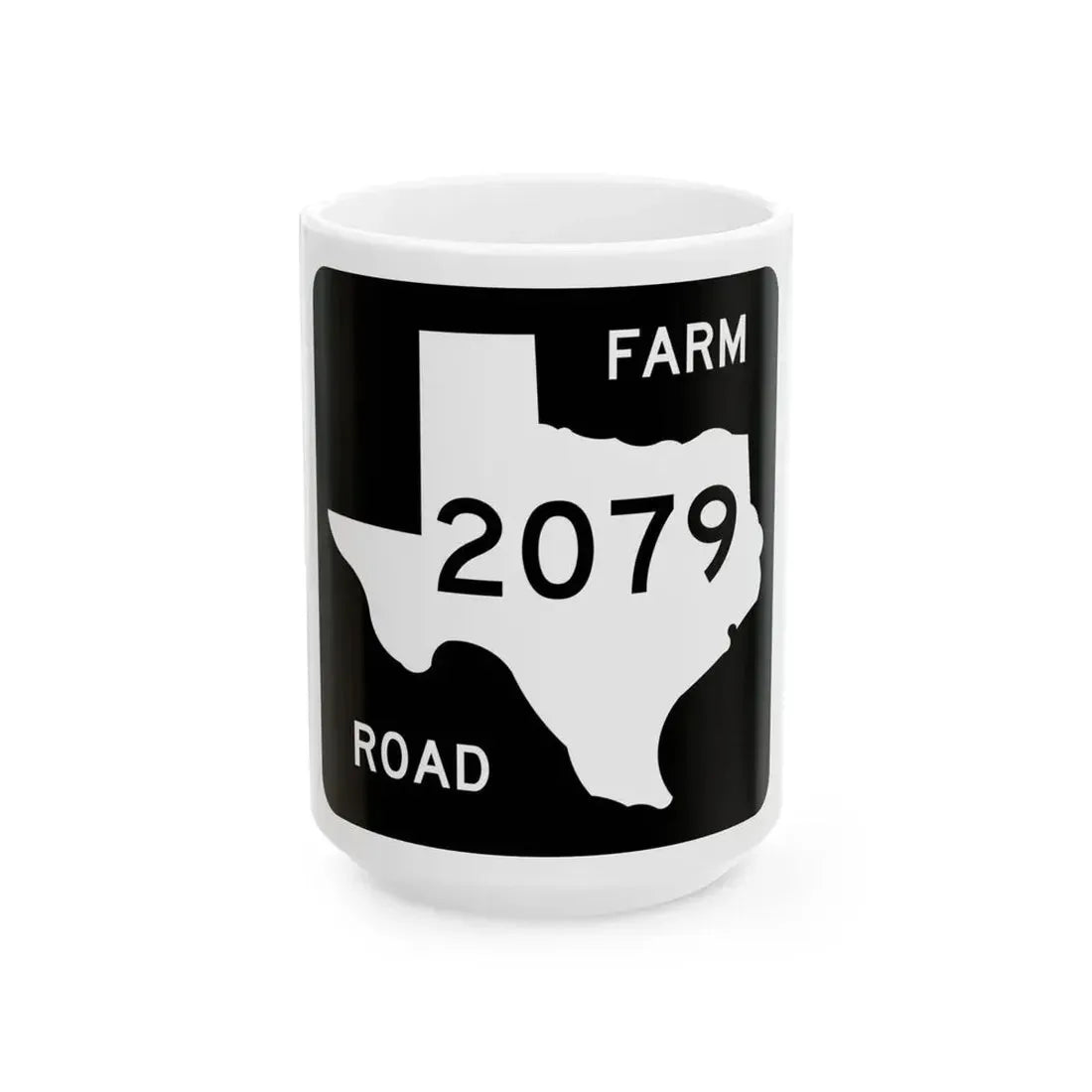 Texas FM 2079 (Texas) (Road Sign) White Coffee Mug 15oz - Go Mug Yourself