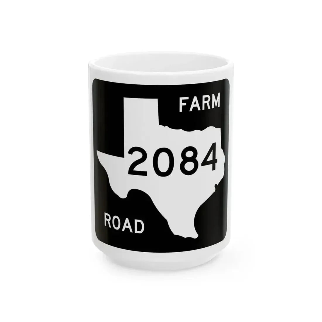 Texas FM 2084 (Texas) (Road Sign) White Coffee Mug 15oz - Go Mug Yourself
