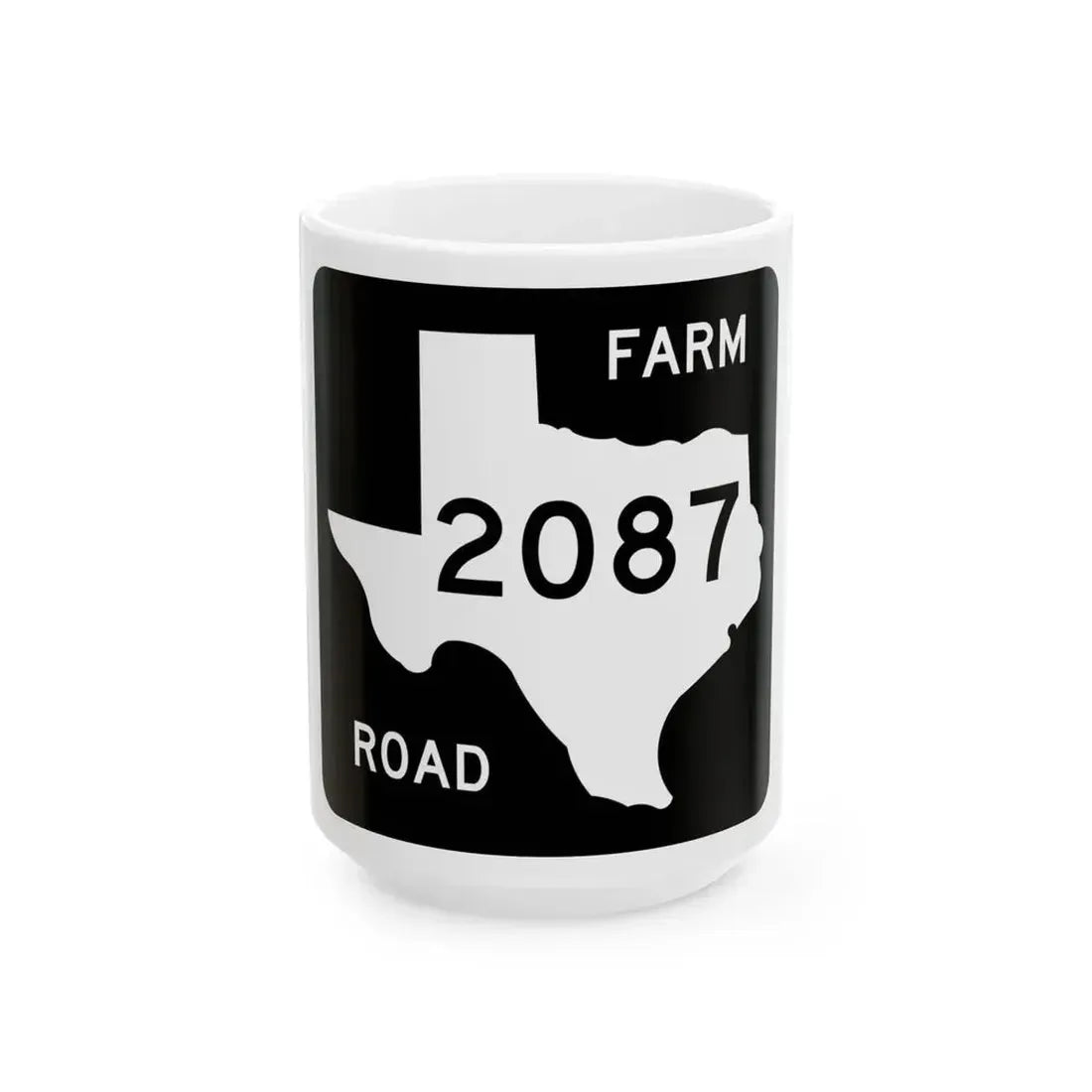 Texas FM 2087 (Texas) (Road Sign) White Coffee Mug 15oz - Go Mug Yourself