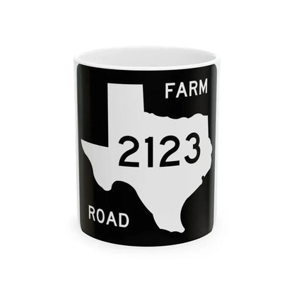 Texas FM 2123 (Texas) (Road Sign) White Coffee Mug 11oz - Go Mug Yourself