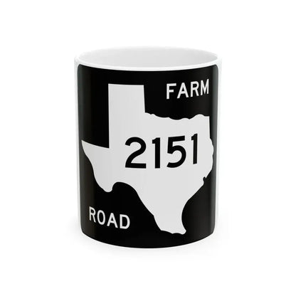 Texas FM 2151 (Texas) (Road Sign) White Coffee Mug 11oz - Go Mug Yourself