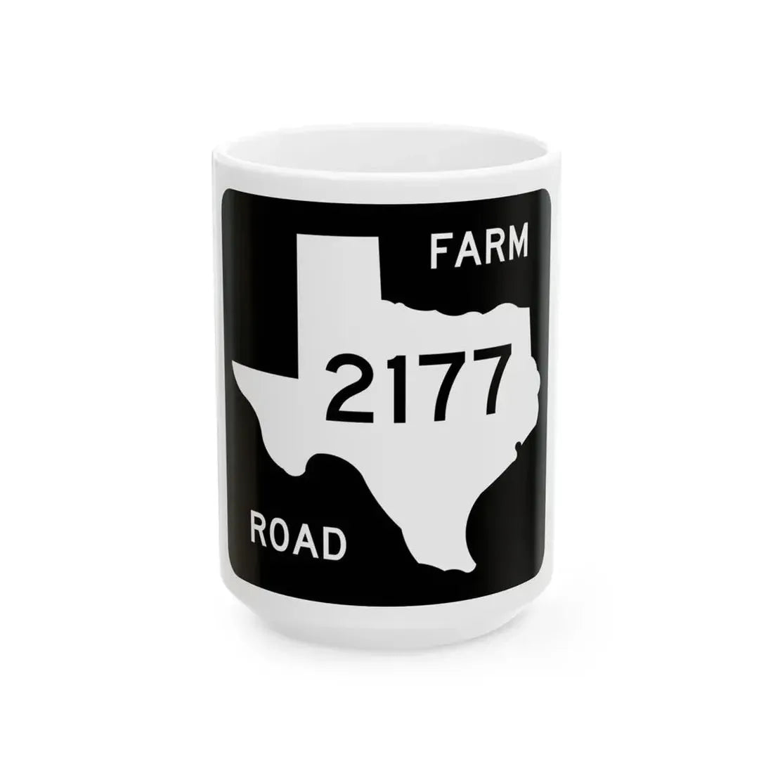 Texas FM 2177 (Texas) (Road Sign) White Coffee Mug 15oz - Go Mug Yourself