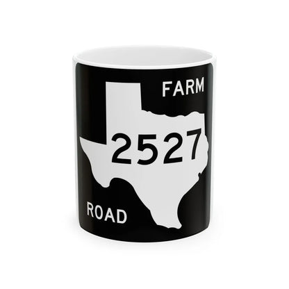 Texas FM 2527 (Texas) (Road Sign) White Coffee Mug 11oz - Go Mug Yourself
