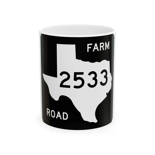 Texas FM 2533 (Texas) (Road Sign) White Coffee Mug 11oz - Go Mug Yourself