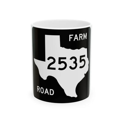 Texas FM 2535 (Texas) (Road Sign) White Coffee Mug 11oz - Go Mug Yourself