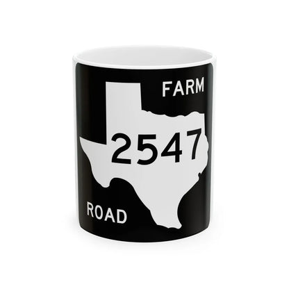 Texas FM 2547 (Texas) (Road Sign) White Coffee Mug 11oz - Go Mug Yourself