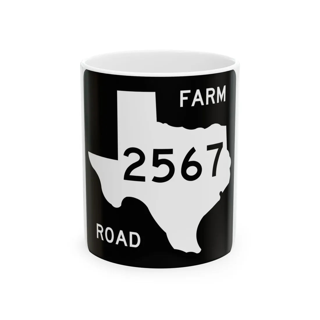 Texas FM 2567 (Texas) (Road Sign) White Coffee Mug 11oz - Go Mug Yourself