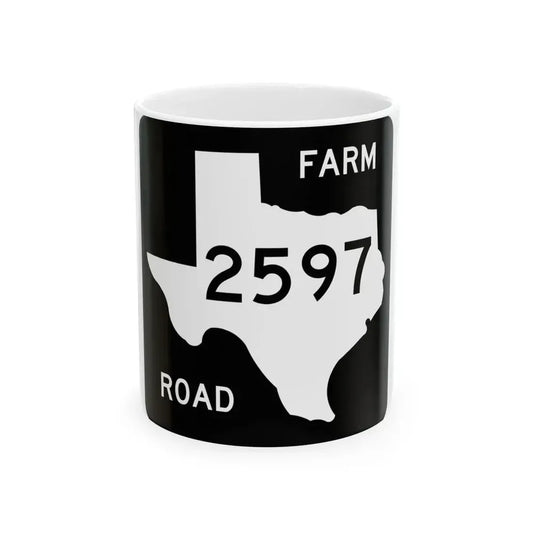 Texas FM 2597 (Texas) (Road Sign) White Coffee Mug 11oz - Go Mug Yourself