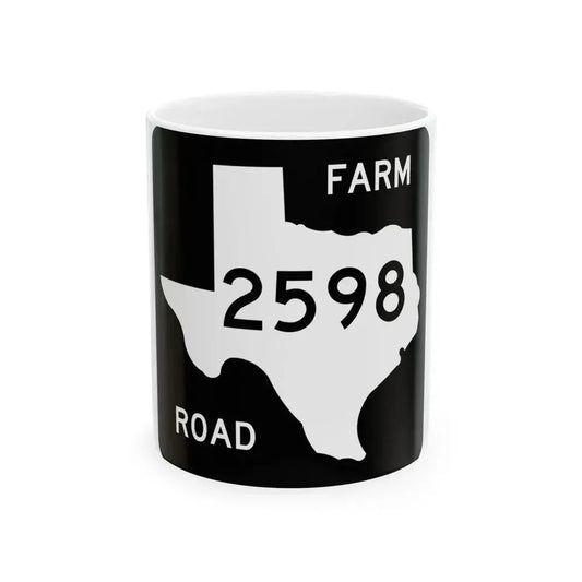 Texas FM 2598 (Texas) (Road Sign) White Coffee Mug 11oz - Go Mug Yourself