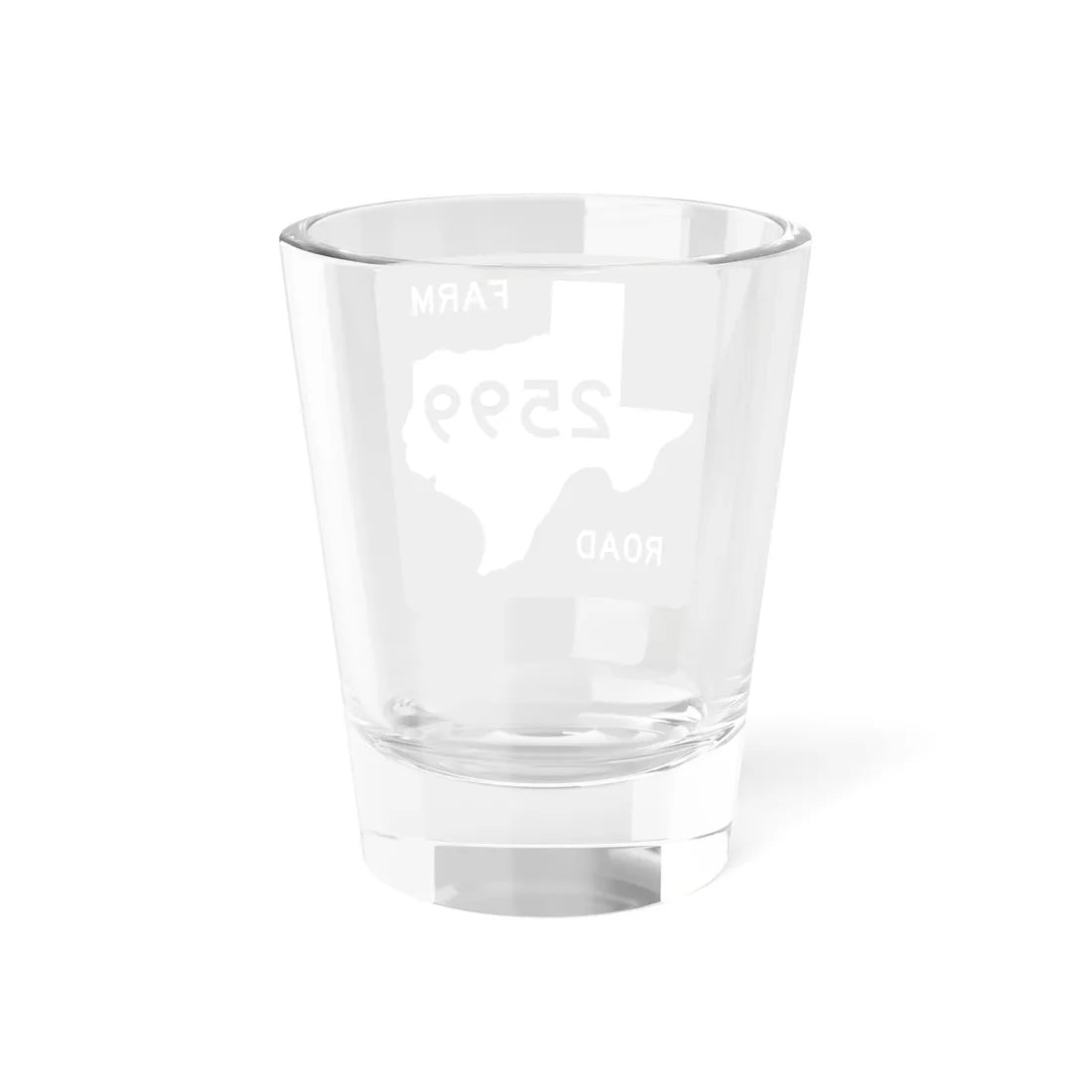 Texas FM 2599 (Texas) (Road Sign) Shot Glass 1.5oz - Go Mug Yourself