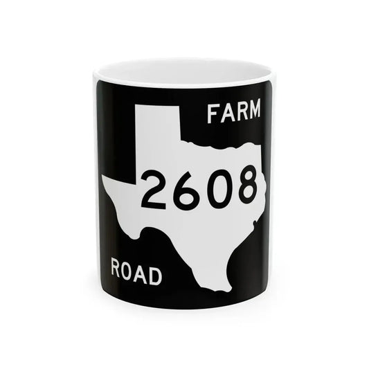 Texas FM 2608 (Texas) (Road Sign) White Coffee Mug 11oz - Go Mug Yourself