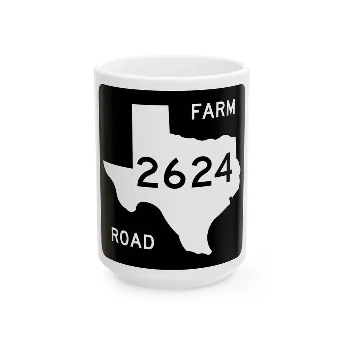 Texas FM 2624 (Texas) (Road Sign) White Coffee Mug 15oz - Go Mug Yourself