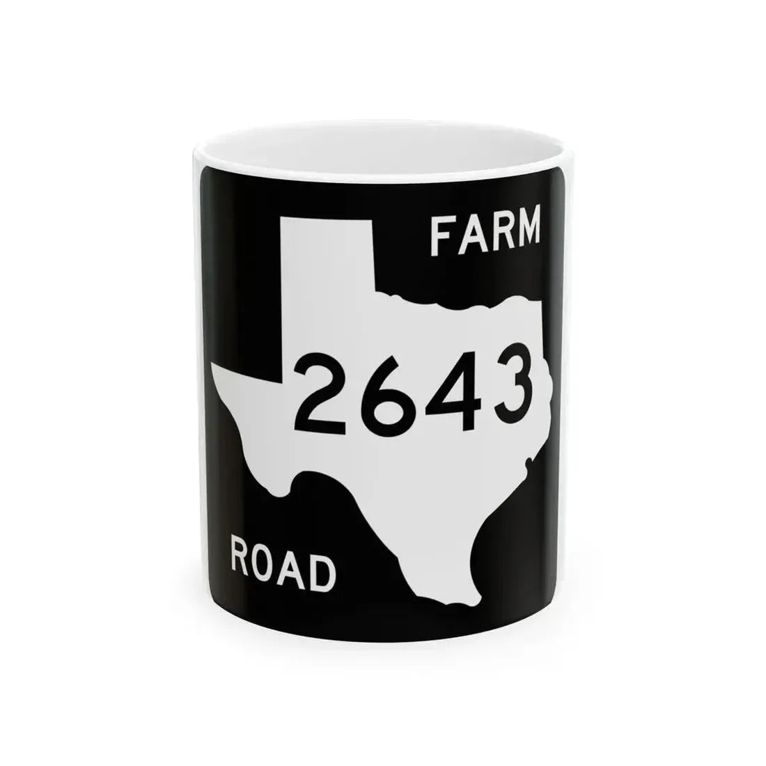 Texas FM 2643 (Texas) (Road Sign) White Coffee Mug 11oz - Go Mug Yourself