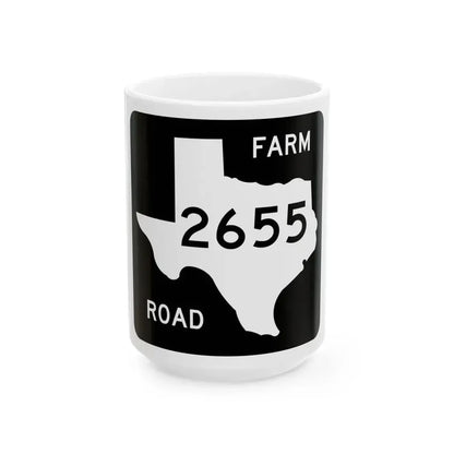 Texas FM 2655 (Texas) (Road Sign) White Coffee Mug 15oz - Go Mug Yourself