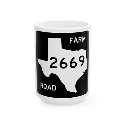 Texas FM 2669 (Texas) (Road Sign) White Coffee Mug 15oz - Go Mug Yourself
