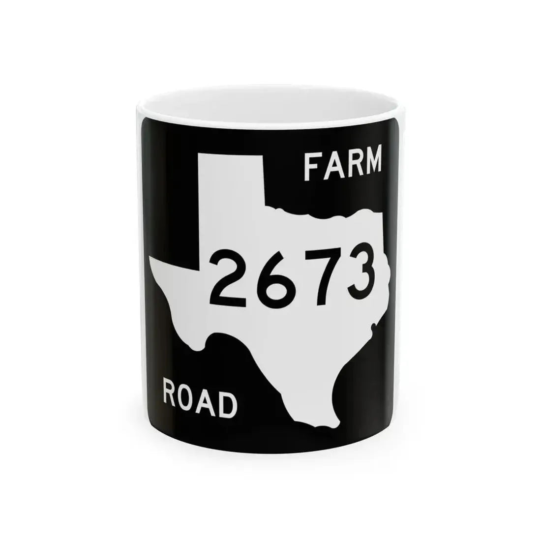 Texas FM 2673 (Texas) (Road Sign) White Coffee Mug 11oz - Go Mug Yourself