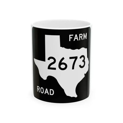 Texas FM 2673 (Texas) (Road Sign) White Coffee Mug 11oz - Go Mug Yourself