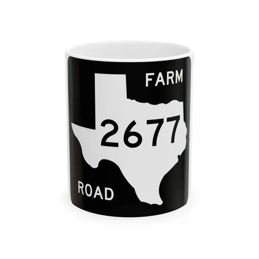 Texas FM 2677 (Texas) (Road Sign) White Coffee Mug 11oz - Go Mug Yourself