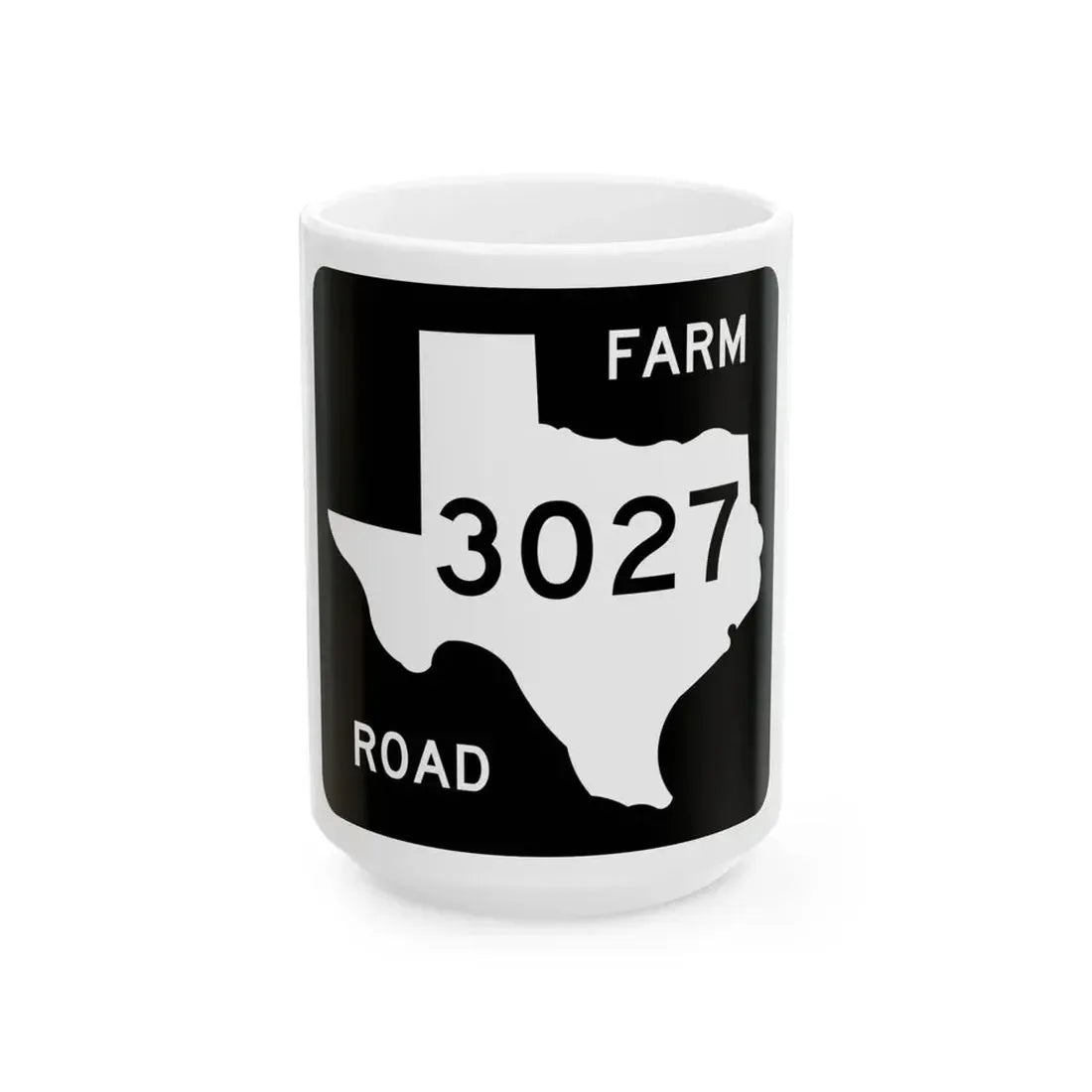 Texas FM 3027 (Texas) (Road Sign) White Coffee Mug 15oz - Go Mug Yourself