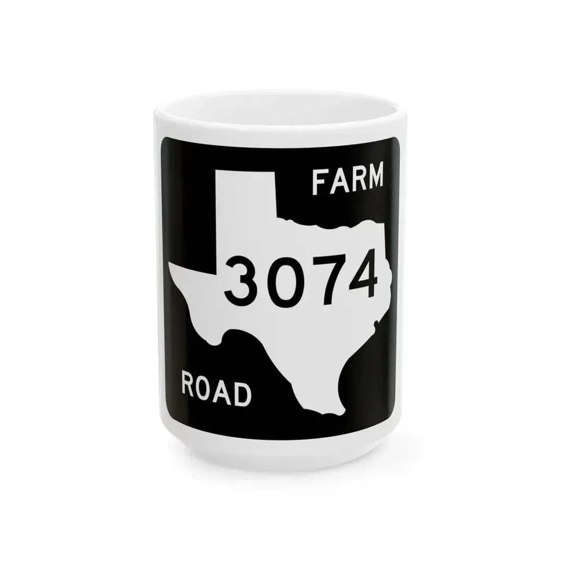 Texas FM 3074 (Texas) (Road Sign) White Coffee Mug 15oz - Go Mug Yourself