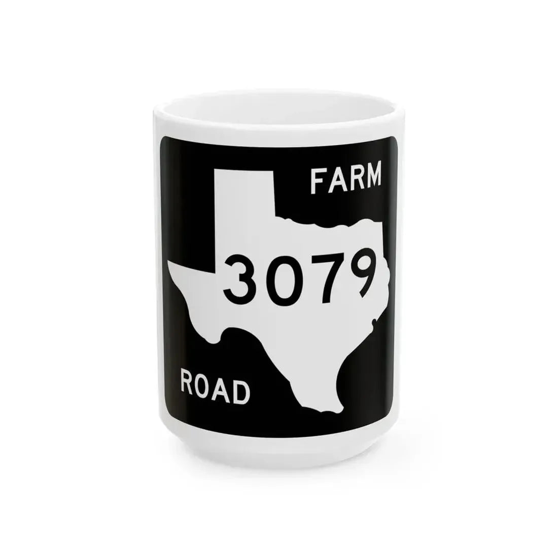 Texas FM 3079 (Texas) (Road Sign) White Coffee Mug 15oz - Go Mug Yourself