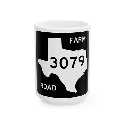 Texas FM 3079 (Texas) (Road Sign) White Coffee Mug 15oz - Go Mug Yourself