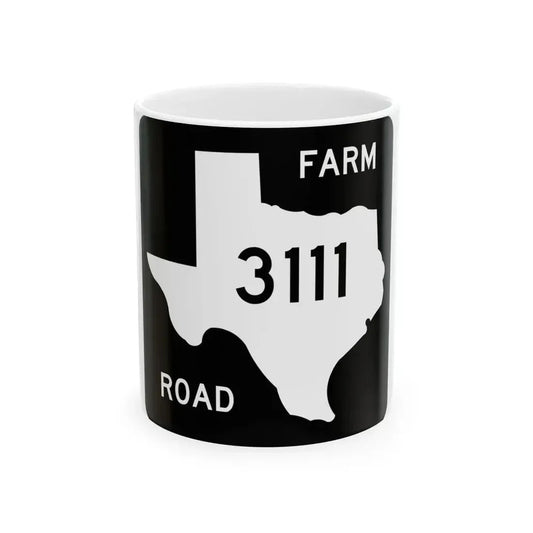 Texas FM 3111 (Texas) (Road Sign) White Coffee Mug 11oz - Go Mug Yourself