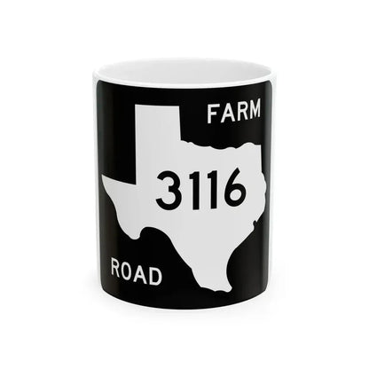 Texas FM 3116 (Texas) (Road Sign) White Coffee Mug 11oz - Go Mug Yourself